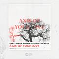 Axis Of Your Love