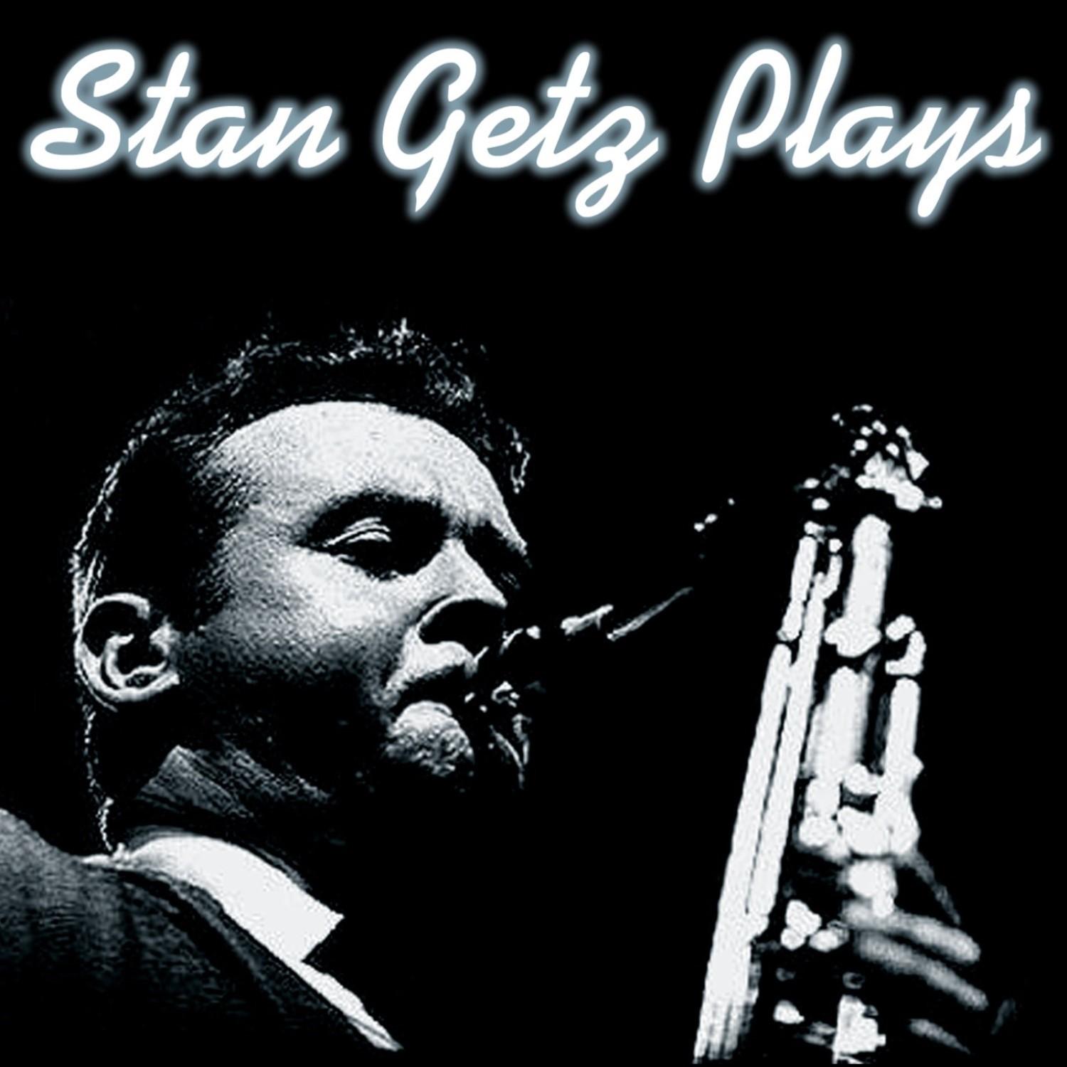 Stan Getz Plays