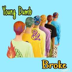 Young Dumb & Broke(feat.Austin奥斯汀)