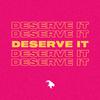 NERDTHEGOAT - Deserve It