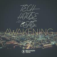 Tech House Beats Awakening, Vol.09