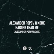 Harder Than Me (Alexander Popov Remix)