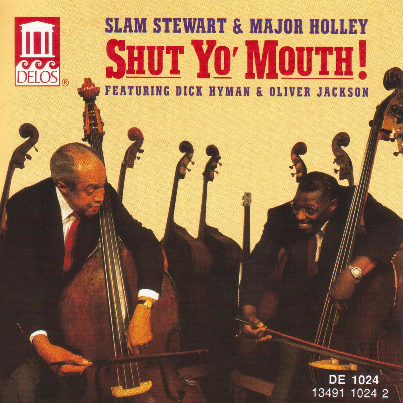 STEWART, Slam / MAJOR HOLLEY: Shut Yo' Mouth! featuring **** Hyman and Oliver Jackson