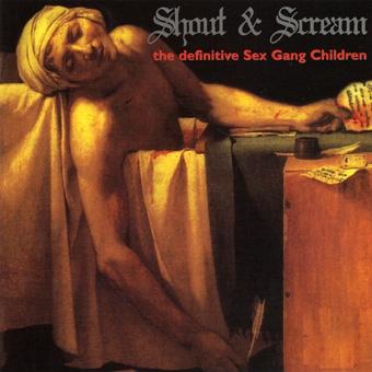 Shout & Scream: The Definitive *** Gang Children