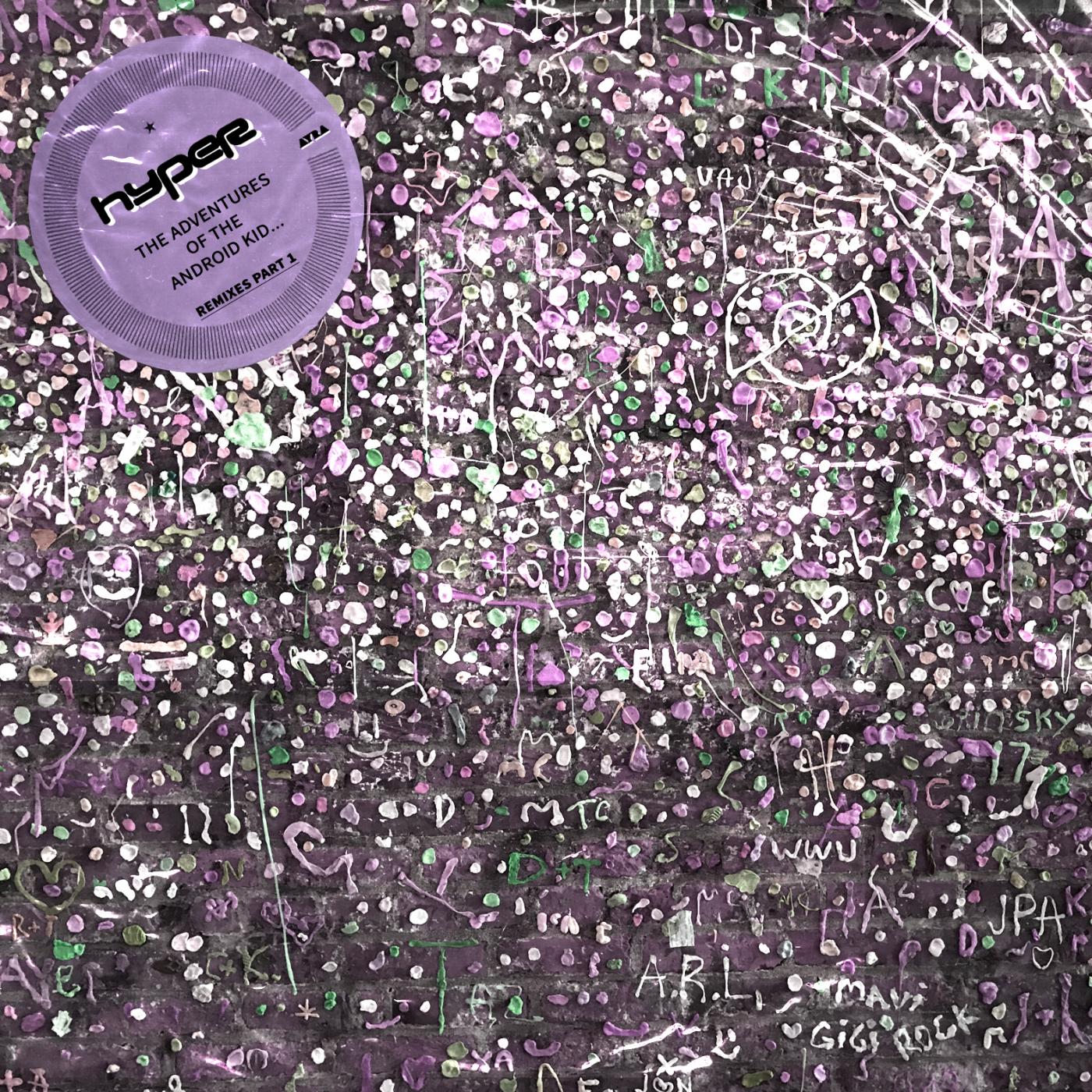 The Adventures of the Android Kid - Remixes 1
