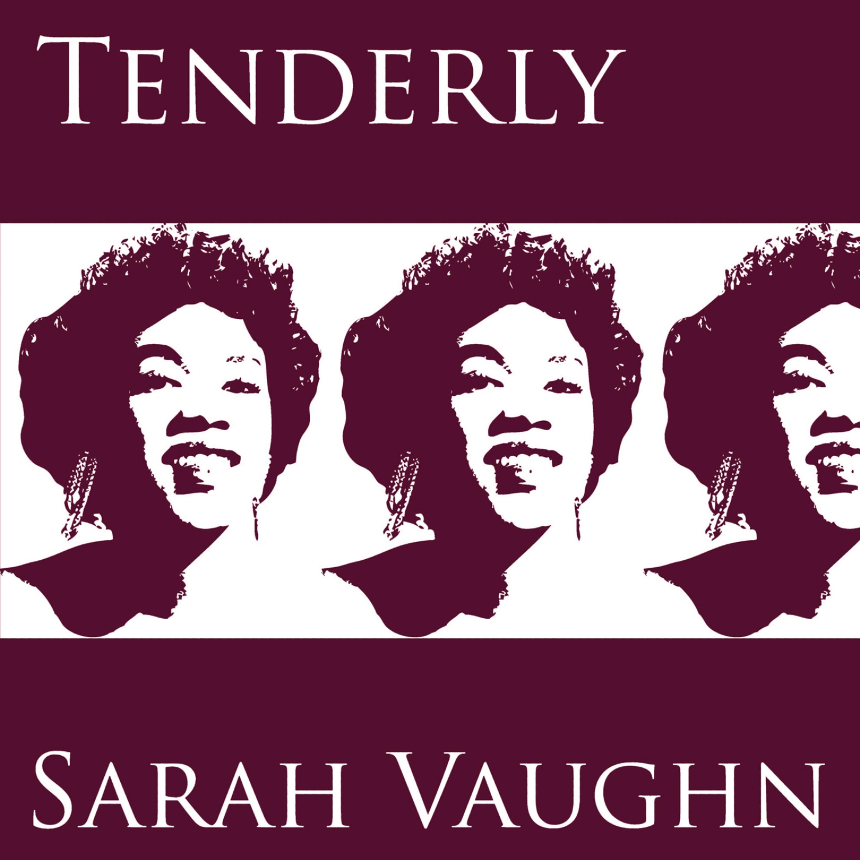 Tenderly