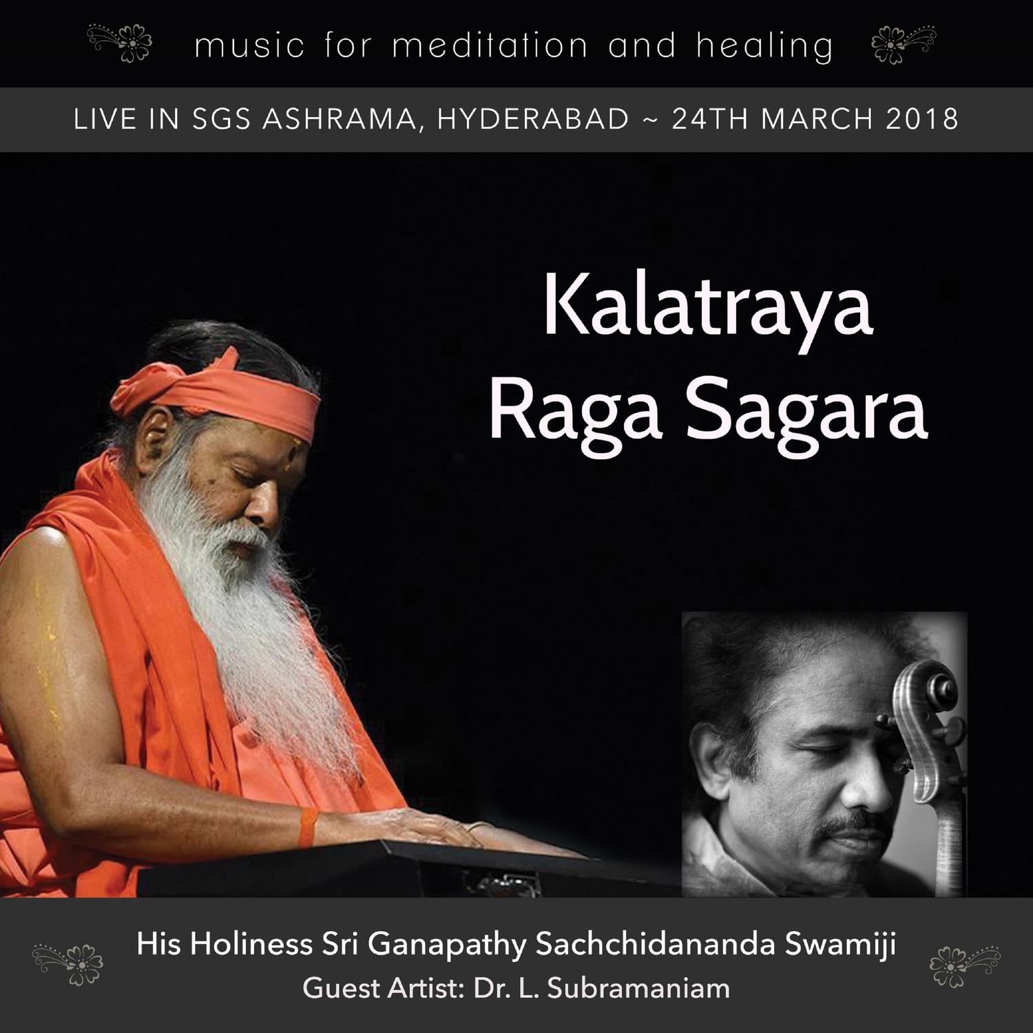Kalatraya Raga Sagara (Live in Hyderabad, March 2018)