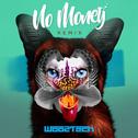 No Money (Woo2tech Remix)专辑