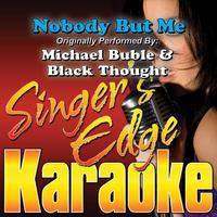 Michael Buble & Black Thought - Nobody But Me (karaoke)
