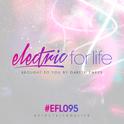 Electric For Life Episode 095专辑
