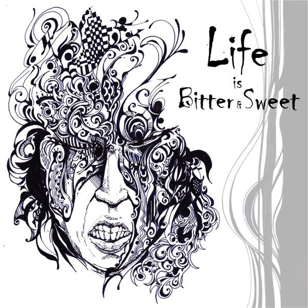 Life Is Bitter & Sweet专辑