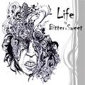 Life Is Bitter & Sweet