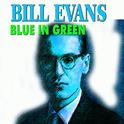 Bill Evans - Blue in Green专辑