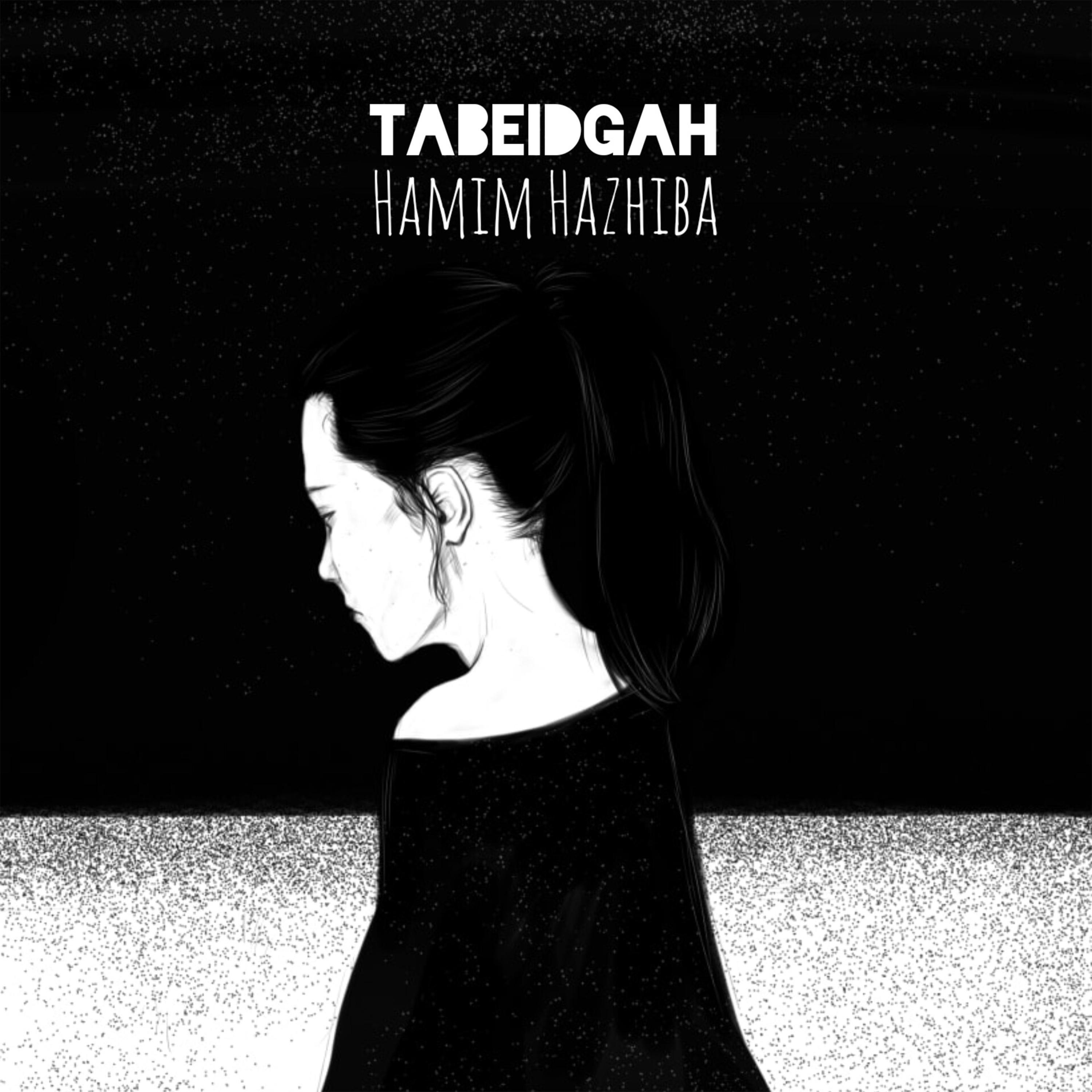 Hamim Hazhiba - Tabeidgah