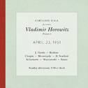 Vladimir Horowitz live at Carnegie Hall - Recital April 23, 1951: Haydn, Brahms, Chopin, Mussorgsky,