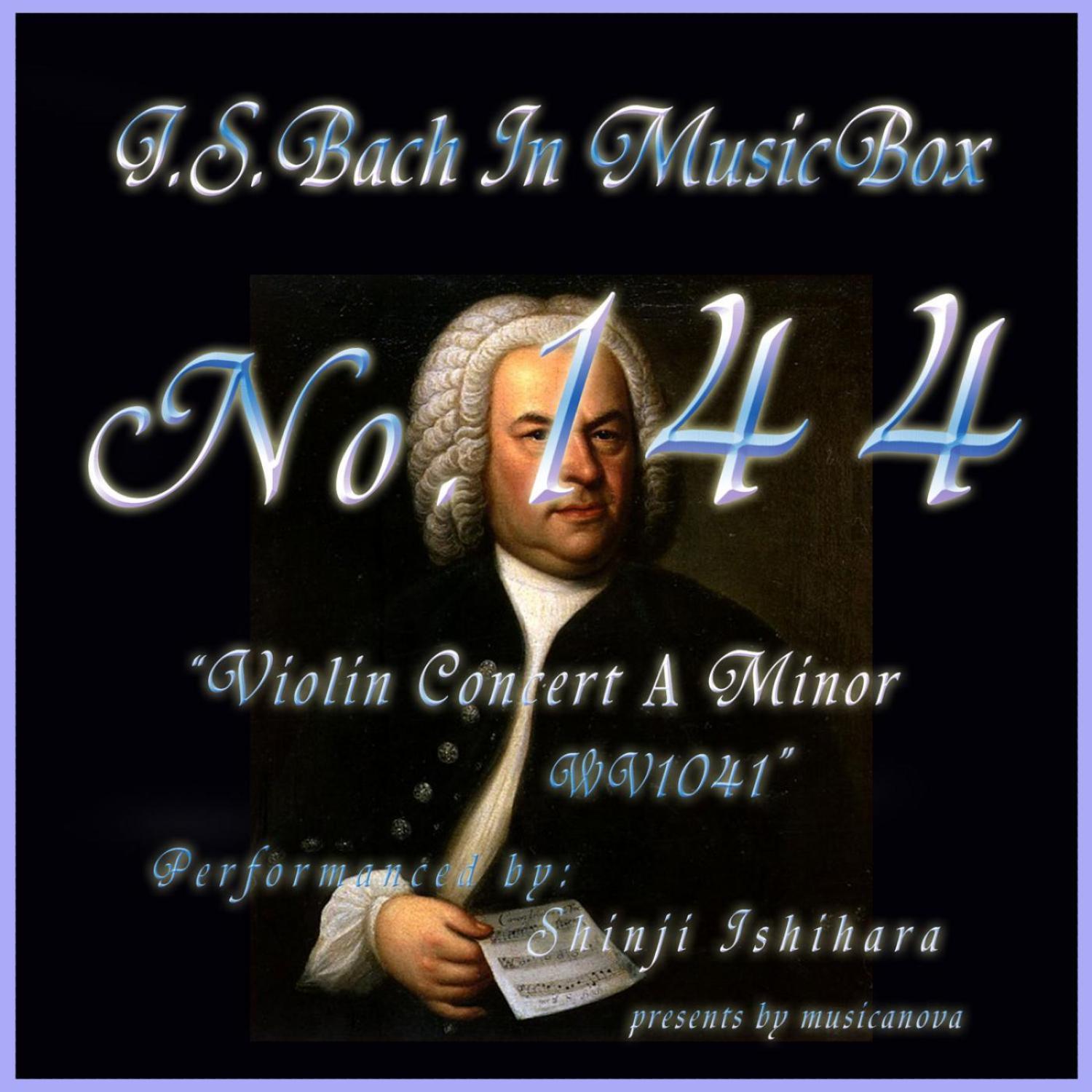 Bach In Musical Box 144 / Violin Concert No1 A Minor Bwv1041