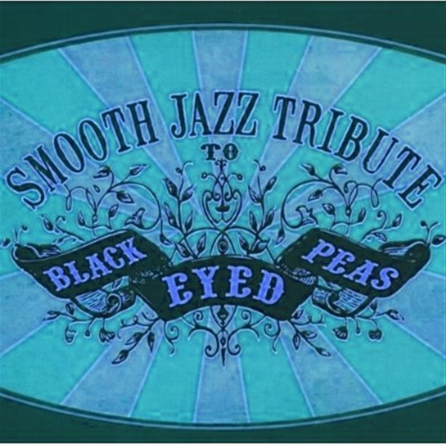 Smooth Jazz Tribute to the Black Eyed Peas (Bonus Track Edition)
