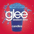 Candles (Glee Cast Version)