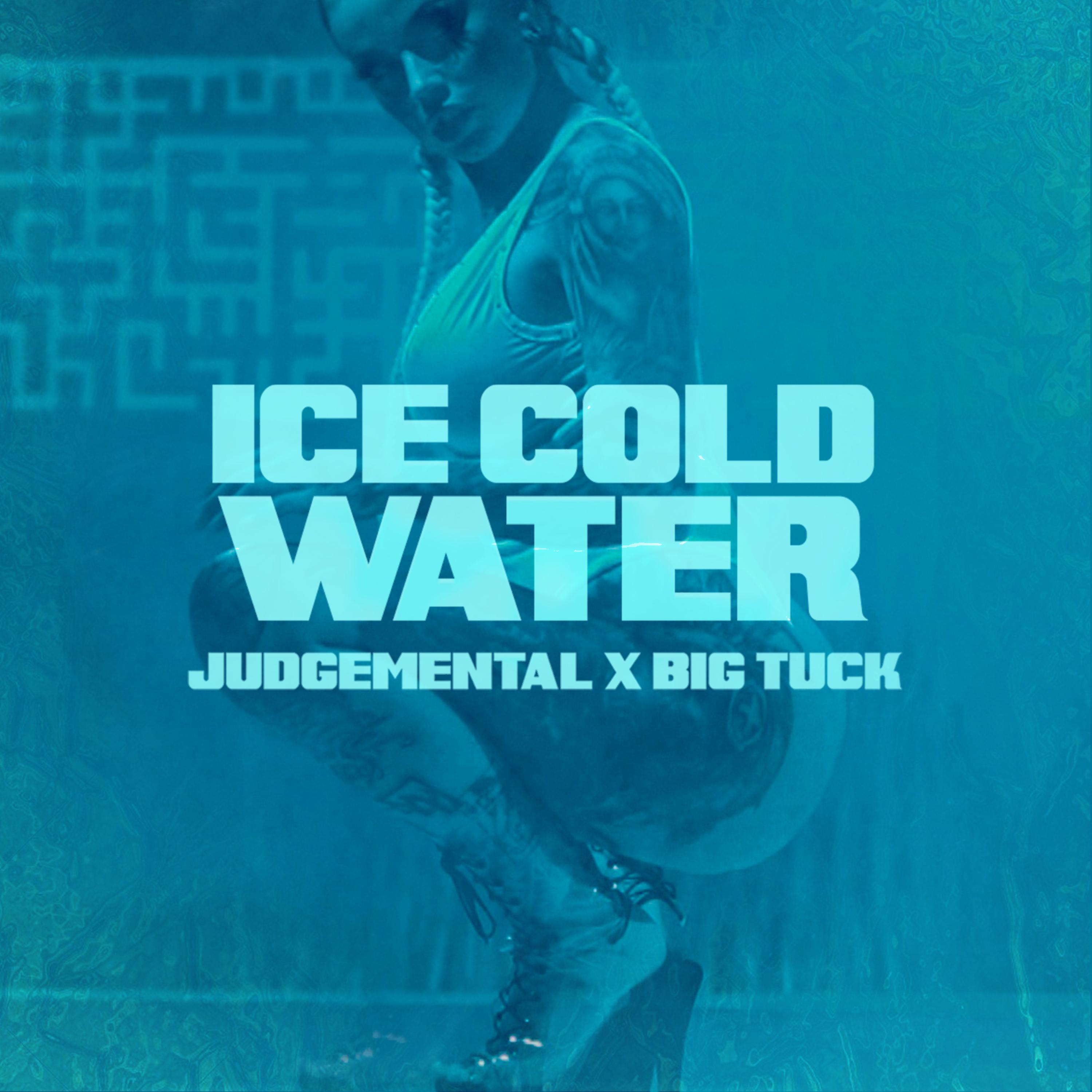 Ice Cold Water (feat. Big Tuck)