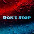 Don't Stop