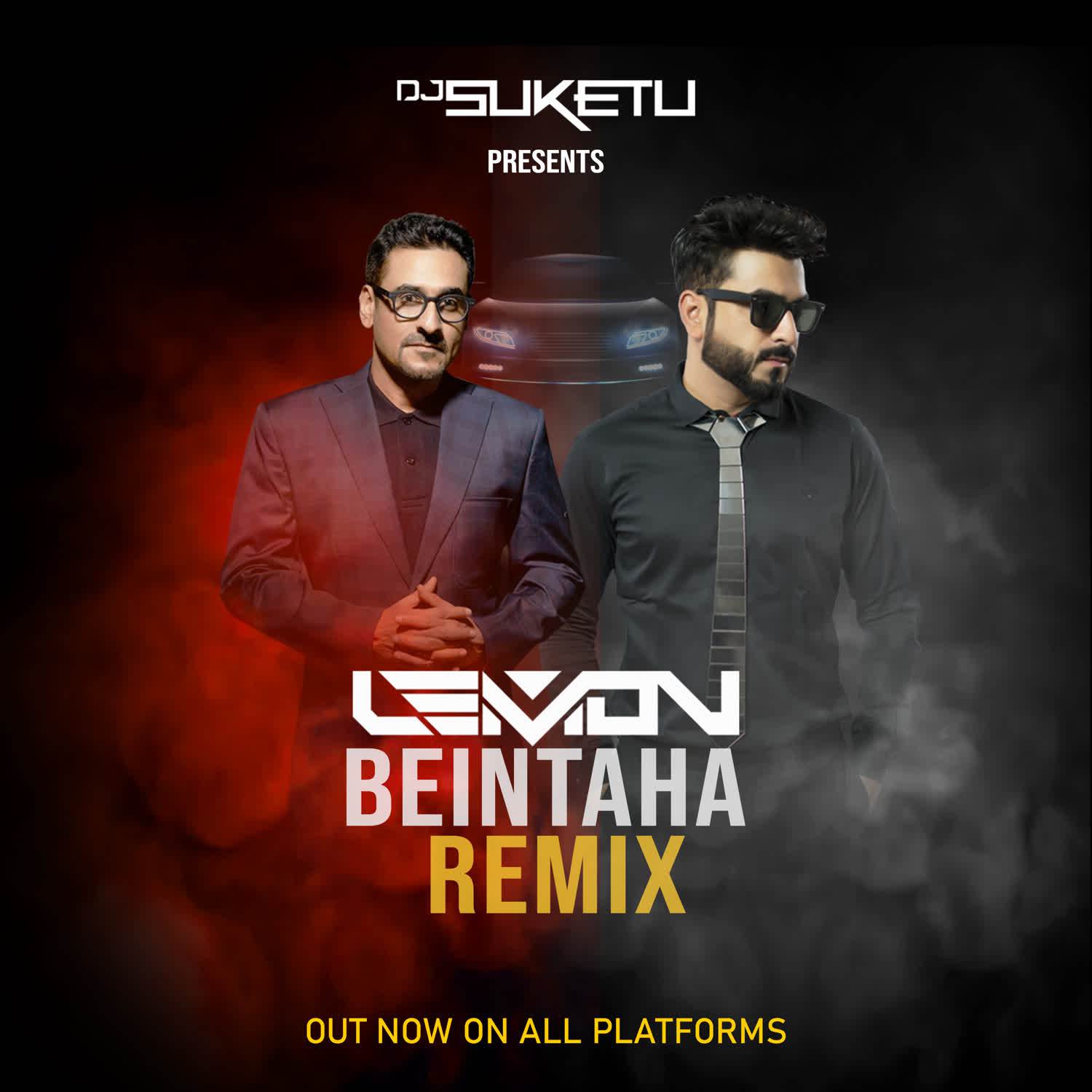 DJ Suketu - Beintaha -Dj Lemon Remix