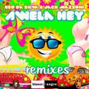 Awela Hey (Remixes)专辑