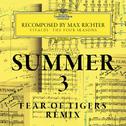 Summer 3 - Recomposed By Max Richter - Vivaldi: The Four Seasons (Fear Of Tigers Remix)专辑
