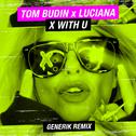 X with U (Generik Remix)专辑
