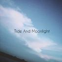 Tide And Moonlight专辑