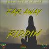 Gren Jam Mix Lab - FAR AWAY RIDDIM