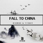 Fall To China (Original Mix)专辑