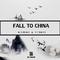 Fall To China (Original Mix)专辑