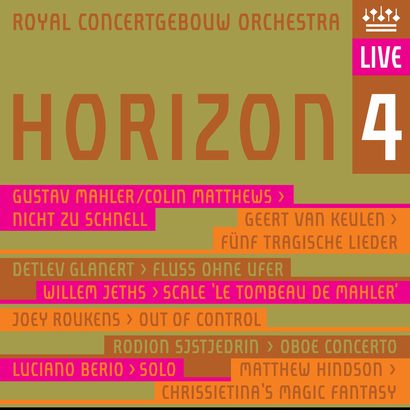 HORIZON 4 - MAHLER, G. / KEULEN, G. van / GLANERT, D. / JETHS, W. / ROUKEN, J. / SHCHEDRIN, R. / BER专辑