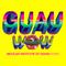Wow (GUAU! Mexican Institute of Sound Remix)专辑