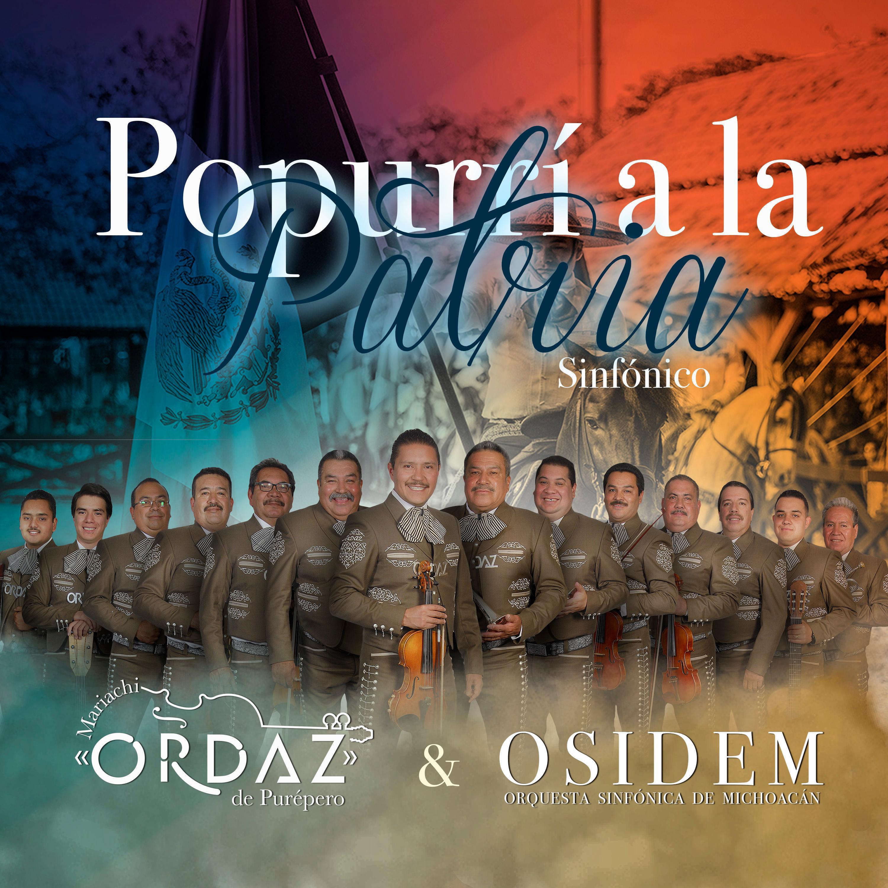 Popurrí a la patria (feat. Orquesta sinfónica del estado de Michoacán)